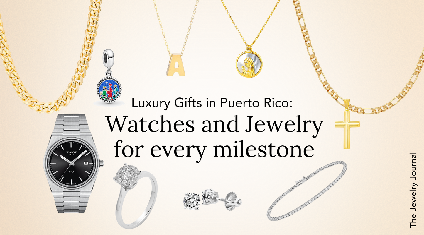 Luxury Gifts in Puerto Rico: Watches &amp; Jewelry for Every Milestone